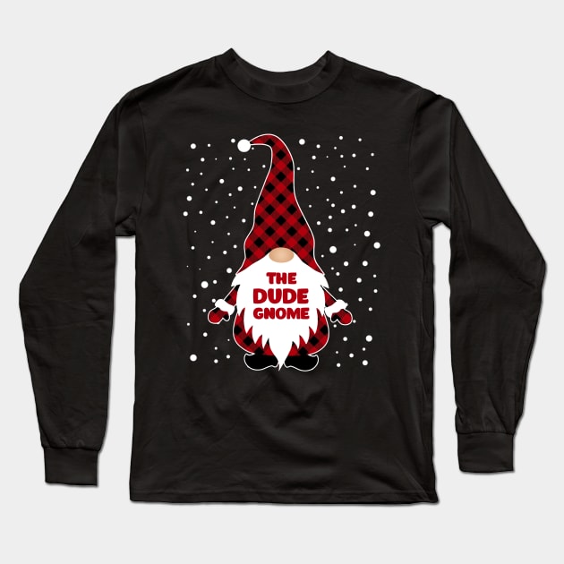 The Dude Gnome Matching Family Christmas Pajama Long Sleeve T-Shirt by Hancy